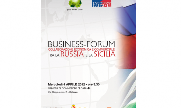 BUSINESS-FORUM Collaborazione economica e commerciale tra la Russia e la Sicilia