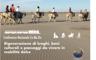 Conferenza Nazionale Co.Mo.Do. 2018 – Rigenerazione di luoghi, beni culturali e paesaggi da vivere in mobilità dolce.